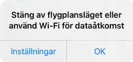 Dialogruta. Stäng av flygplansläget.